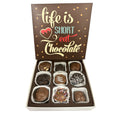Life is Short...Eat Chocolate
